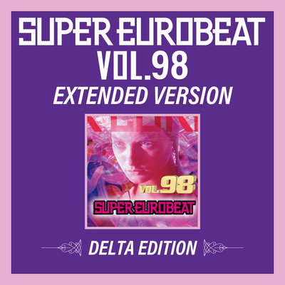 アルバム/SUPER EUROBEAT VOL.98 EXTENDED VERSION DELTA EDITION/Various Artists