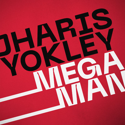 Megaman/Jharis Yokley