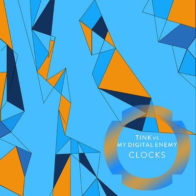 Clocks (Explicit)/Tink／My Digital Enemy