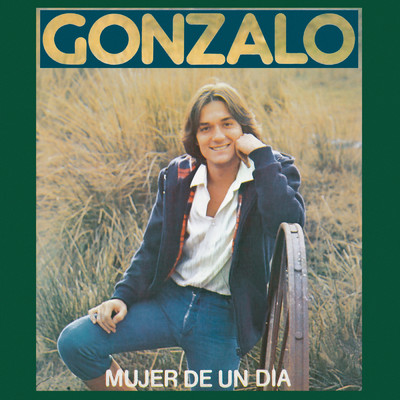 アルバム/Mujer De Un Dia (Remasterizado 2021)/Gonzalo