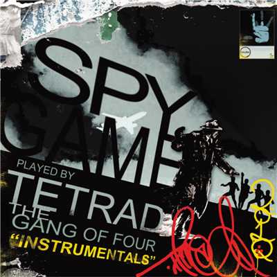 SPY GAME INSTRUMENTALS/TETRAD THE GANG OF FOUR