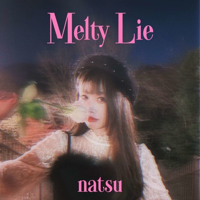 シングル/Melty Lie/natsu