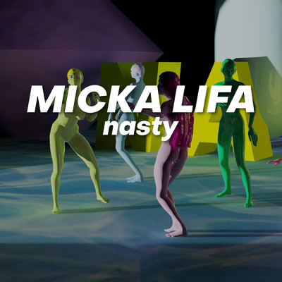 シングル/Nasty (Explicit)/Micka Lifa