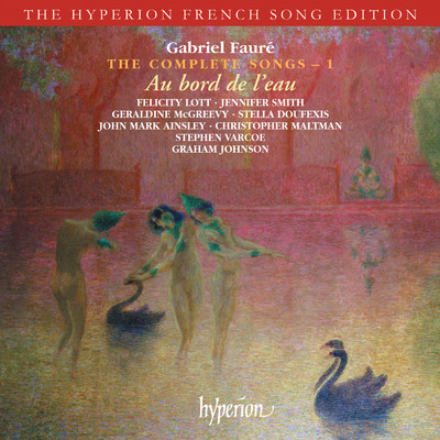 Faure: 5 Melodies de Venise, Op. 58: No. 3, Green/グラハム・ジョンソン／フェリシティ・ロット