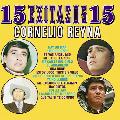 15 Exitazos/Cornelio Reyna