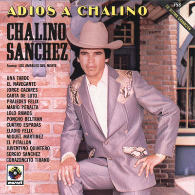 Adios A Chalino (featuring Los Amables Del Norte)/Chalino Sanchez