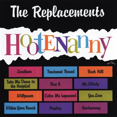 アルバム/Hootenanny/The Replacements