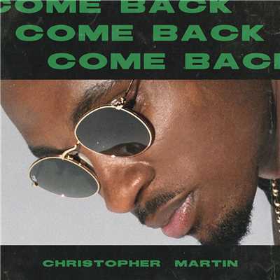 シングル/Come Back/Christopher Martin