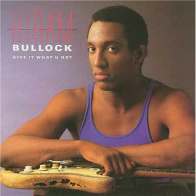 Gotta Get Your Jollys/Hiram Bullock