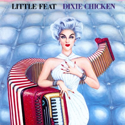 Dixie Chicken/Little Feat