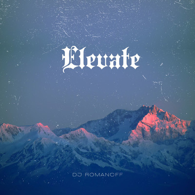 Elevate/DJ Romanoff