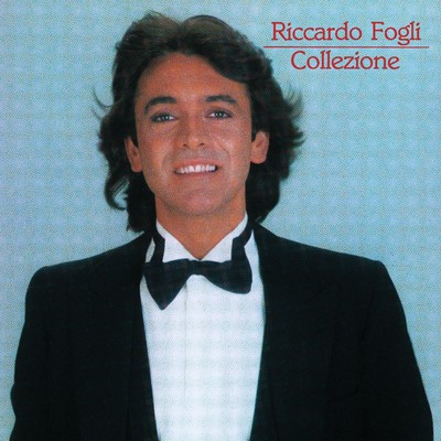 アルバム/Collezione/Riccardo Fogli