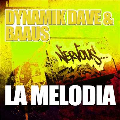 シングル/La Melodia (Dynamik Dave Terrace Mix)/Dynamik Dave & BaAus