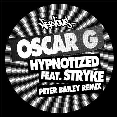 Hypnotized (feat. Stryke) [Peter Bailey Remix]/Oscar G