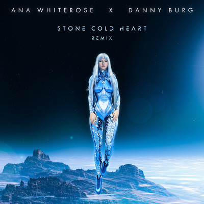 Stone Cold Heart (Danny Burg Extended Mix)/Ana Whiterose
