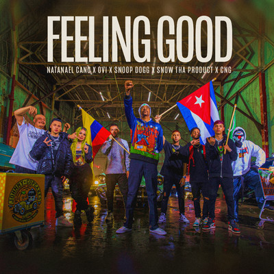 シングル/Feeling Good (feat. Snow Tha Product & CNG)/Natanael Cano, Snoop Dogg, Ovi