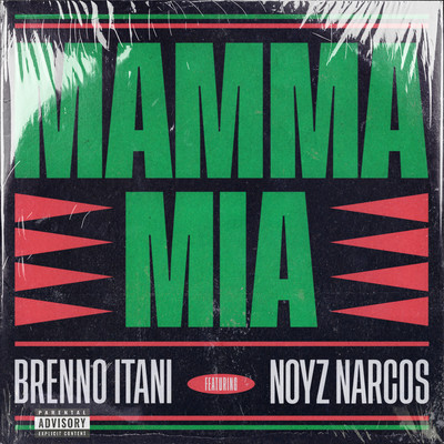 Mamma Mia (feat. Noyz Narcos)/Brenno Itani
