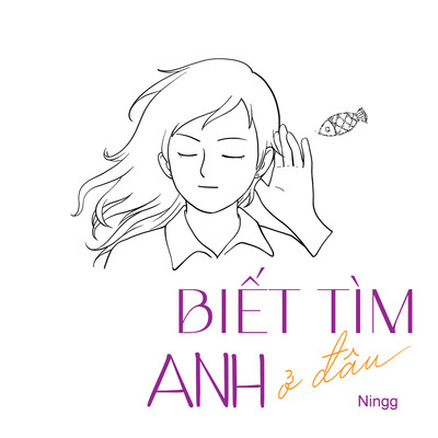 シングル/Biet Tim Anh O Dau/Ningg