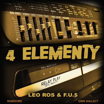 シングル/4 Elementy/Leo Ros, DJ F.U.$, Own Dialect