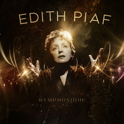Padam, Padam (Symphonique, orch. Samuel Pegg)/Edith Piaf & Legendis Orchestra