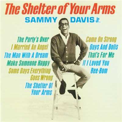 アルバム/The Shelter Of Your Arms/Sammy Davis Jr.