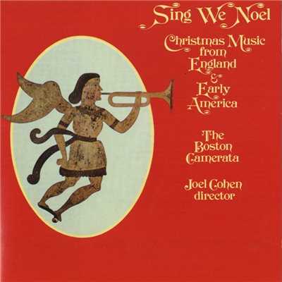 Sing We Noel (Christmas)/Joel Cohen ／ The Boston Camerata