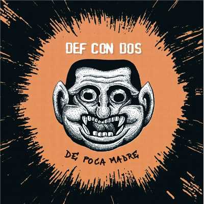 アルバム/De Poca Madre/Def Con Dos