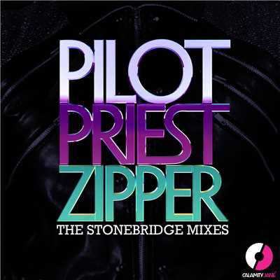 シングル/Zipper (StoneBridge Radio Edit)/Pilotpriest
