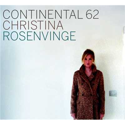 アルバム/Continental 62/Christina Rosenvinge