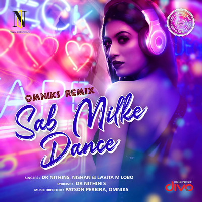 シングル/Sab Milke Dance  Omniks Remix-Hindi/Patson Pereira, Omniks, Dr Nithin S, Nishan S and Lavita M. Lobo