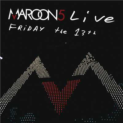 アルバム/Live Friday The 13th/Maroon 5