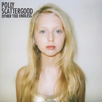 アルバム/Other Too Endless/Polly Scattergood
