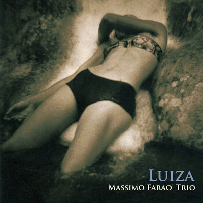 アルバム/Luiza/Massimo Farao' Trio