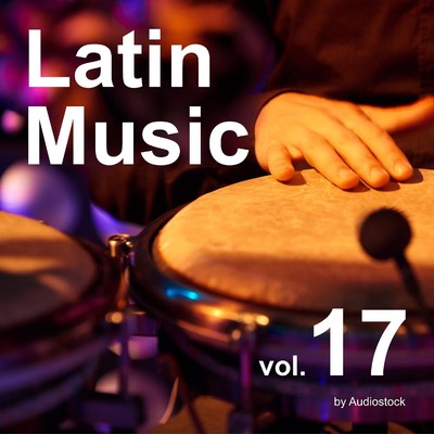 アルバム/ラテン, Vol. 17 -Instrumental BGM- by Audiostock/Various Artists