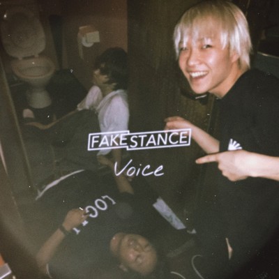 Voice/FAKE STANCE