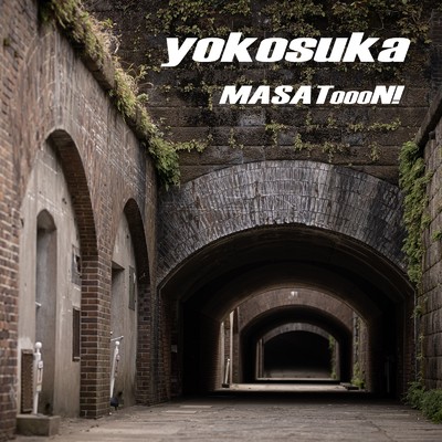 YOKOSUKA (2022 Rerec ver.)/MASAToooN！
