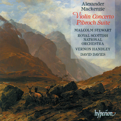 Mackenzie: Pibroch ”Suite for Violin and Orchestra”, Op. 42: II. Caprice. Theme. Allegretto - Variations I-IX - Coda/Royal Scottish National Orchestra／David Davies／マルコム・ステュワート