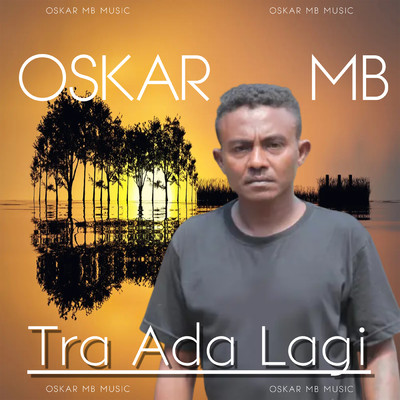 シングル/Tra Ada Lagi/Oskar MB