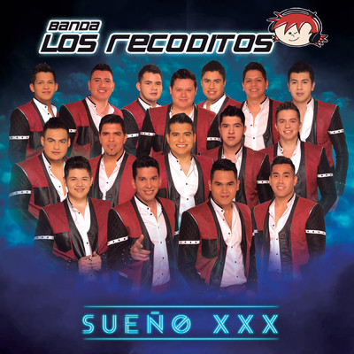 Sueno XXX/Banda Los Recoditos