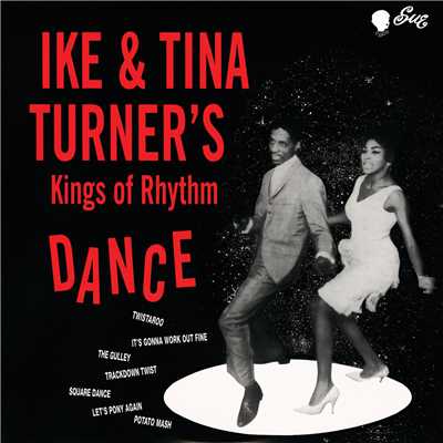 アルバム/Ike & Tina Turner's Kings Of Rhythm Dance/アイク&ティナ・ターナー