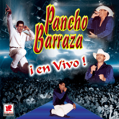 Ya Se Fue (En Vivo)/Pancho Barraza