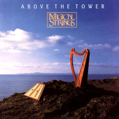 アルバム/Above The Tower/Magical Strings