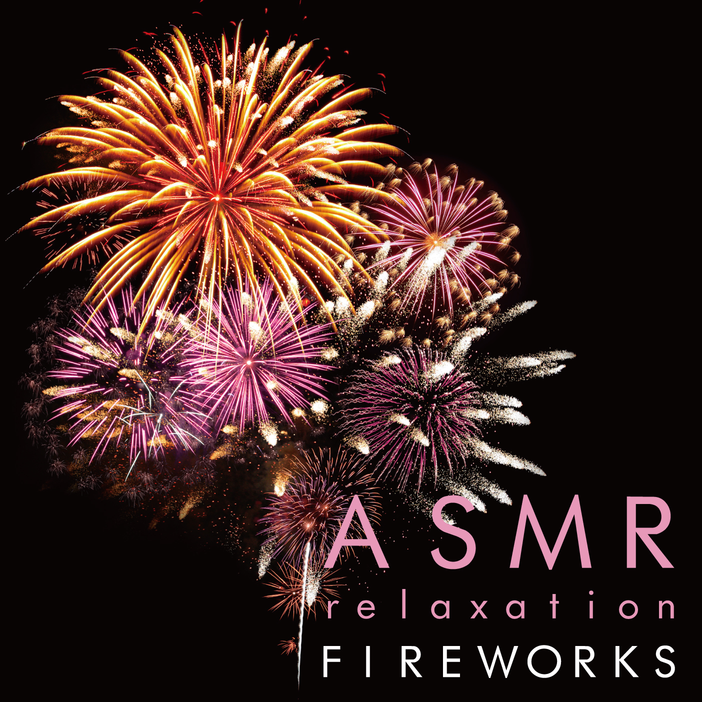 アルバム/ASMR relaxation FIREWORKS/VAGALLY VAKANS