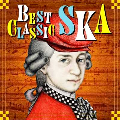 アルバム/BEST CLASSIC SKA/Various Artists
