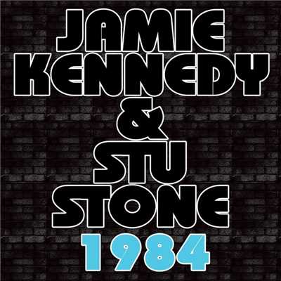 1984/Jamie Kennedy & Stu Stone