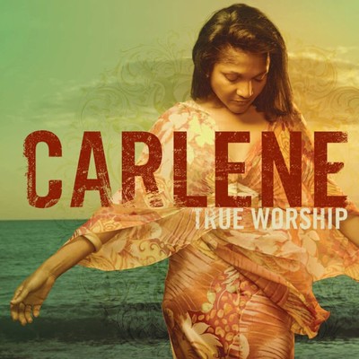 アルバム/True Worship/Carlene Davis