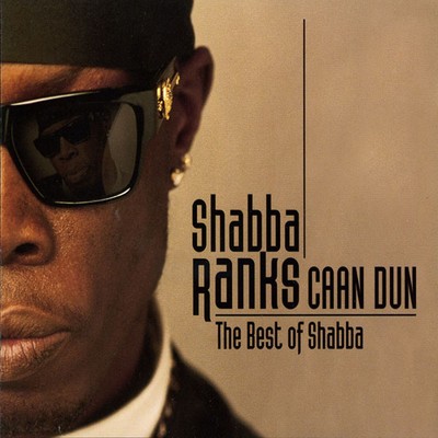 アルバム/Caan Dun: The Best Of Shabba/Shabba Ranks