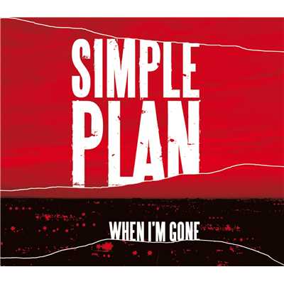 アルバム/When I'm Gone/Simple Plan