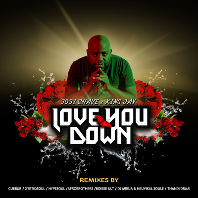 Love You Down (feat. King Jay) [HypeSoul Remix]/Josi Chave
