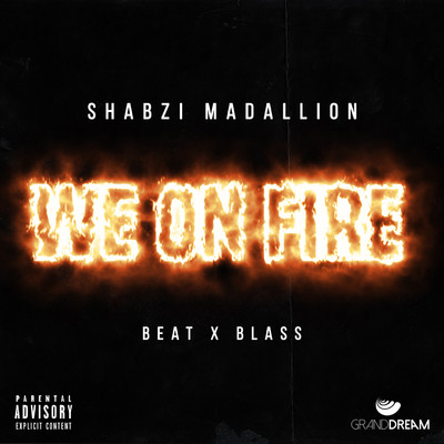 シングル/We On Fire/ShabZi Madallion
